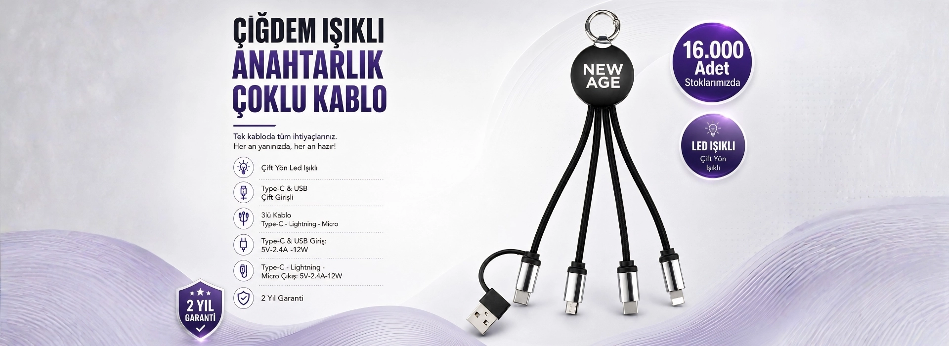 ÇİĞDEM IŞIKLI ANAHTARLIK ÇOKLU KABLO